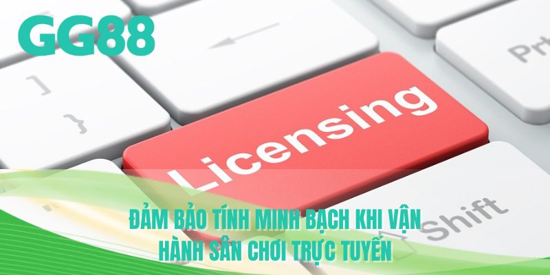 Đảm bảo tính minh bạch khi vận hành sân chơi trực tuyến