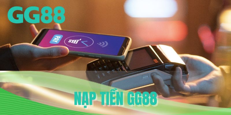 Nạp tiền GG88
